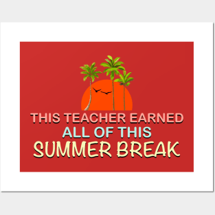 This teacher earned all of this summer break Posters and Art